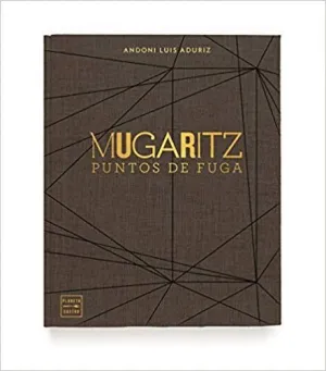 MUGARITZ: PUNTOS DE FUGA