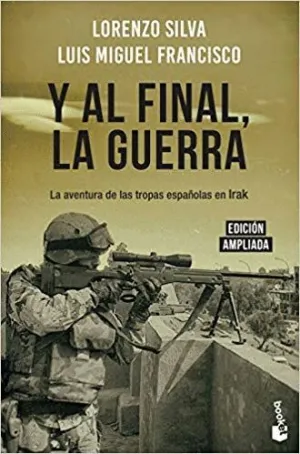 Y AL FINAL, LA GUERRA: <BR>