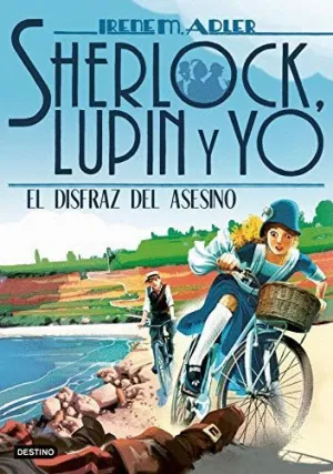 SHERLOCK, LUPIN Y YO. EL DISFRAZ DEL ASESINO