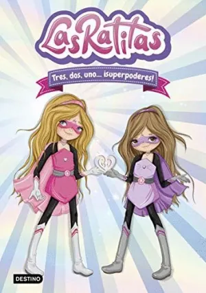 LAS RATITAS. TRES, DOS, UNO ¡SUPERPODERES!