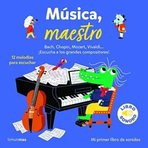 MÚSICA, MAESTRO (LIBRO SONORO)