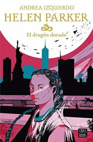 HELEN PARKER. EL DRAGÓN DORADO HELEN PARKER. EL DRAGÓN DORADO