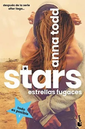 STARS. ESTRELLAS FUGACES (TODO ES POSIBLE 1)