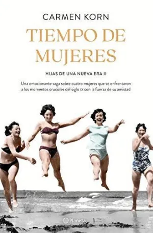 TIEMPO DE MUJERES: HIJAS DE UNA NUEVA ERA II