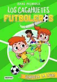 LOS CACAHUETES FUTBOLEROS. ¡EMPIEZA LA LIGA!