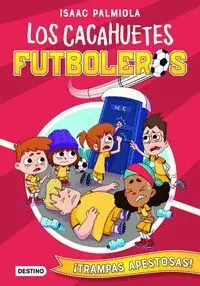 LOS CACAHUETES FUTBOLEROS. ¡TRAMPAS APESTOSAS!