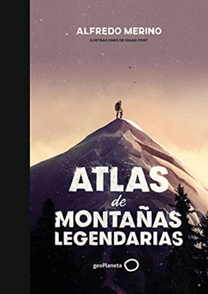 ATLAS DE MONTAÑAS LEGENDARIAS