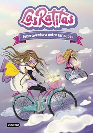 LAS RATITAS. SUPERAVENTURA ENTRE LAS NUBES