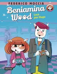 BENIAMINA WOOD. LOCA POR HUGO