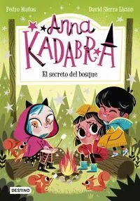 ANNA KADABRA. EL SECRETO DEL BOSQUE