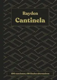 CANTINELA. 100 CANCIONES Y 99 FINALES ALTERNATIVOS
