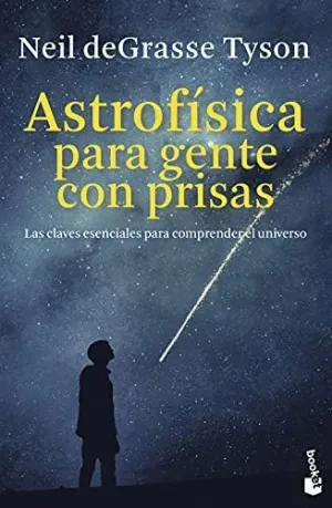 ASTROFÍSICA PARA GENTE CON PRISAS. <BR>