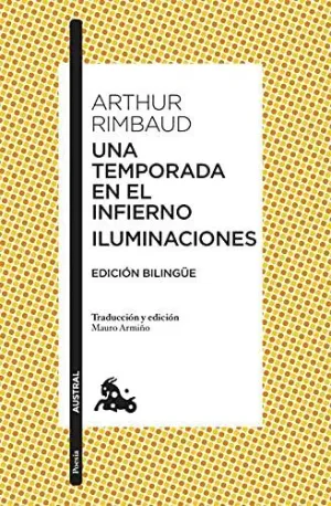 UNA TEMPORADA EN EL INFIERNO / ILUMINACIONES<BR>