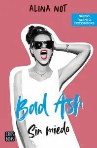 BAD ASH: SIN MIEDO