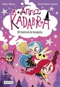 ANNA KADABRA. EL FESTIVAL DE BRUJERÍA
