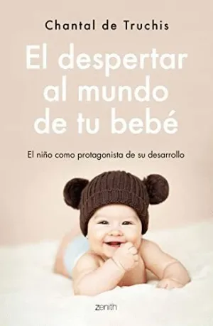 EL DESPERTAR AL MUNDO DE TU BEBÉ.<BR>