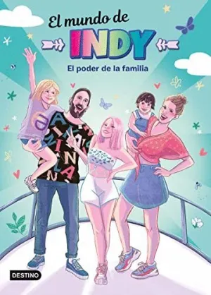 El Mundo de Indy. El Poder de la Familia