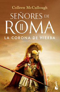 SEÑORES DE ROMA II. LA CORONA DE HIERBA