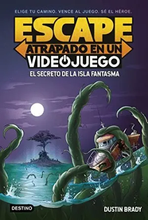 ESCAPE: ATRAPADO EN UN VIDEOJUEGO. EL SECRETO DE LA ISLA FANTASMA