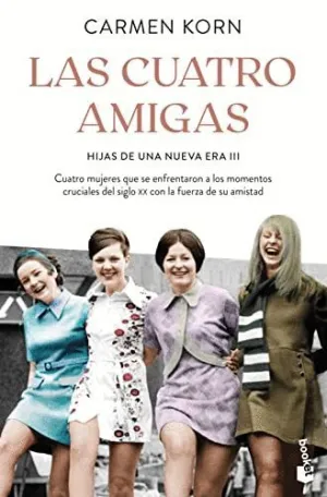LAS CUATRO AMIGAS (HIJAS DE UNA NUEVA ERA III)