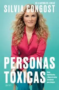 Personas Tóxicas. Cómo Identificarlas y Liberarte de los Narcisistas para Siempre