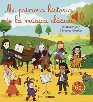 MI PRIMERA HISTORIA DE LA MÚSICA CLÁSICA