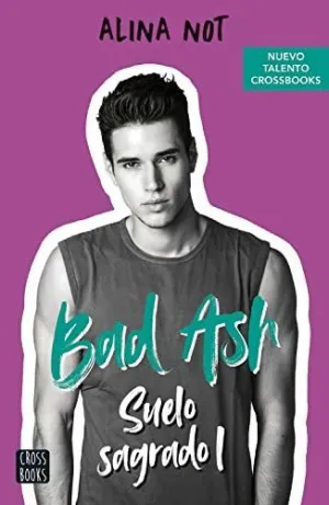 BAD ASH. SUELO SAGRADO I