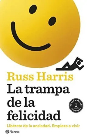 LA TRAMPA DE LA FELICIDAD: <BR>