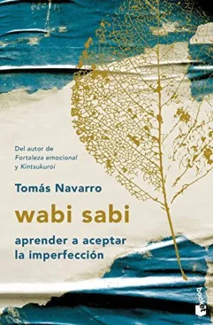 WABI SABI. APRENDER A ACEPTAR LA IMPERFECCIÓN
