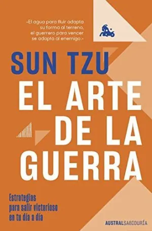 EL ARTE DE LA GUERRA. ESTRATEGIAS PARA SALIR VICTORIOSO EN TU DÍA A DÍA