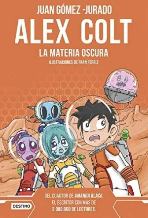 Alex Colt. La Materia Oscura
