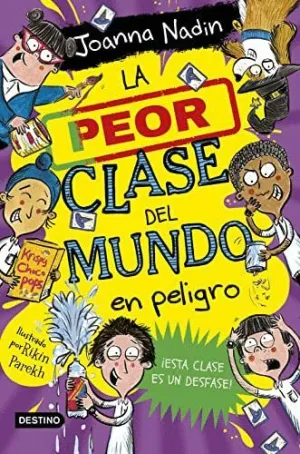 La Peor Clase del Mundo en Peligro