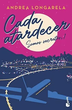 CADA AMANECER. SOMOS SECRETOS, 1 CADA AMANECER. SOMOS SECRETOS, 1