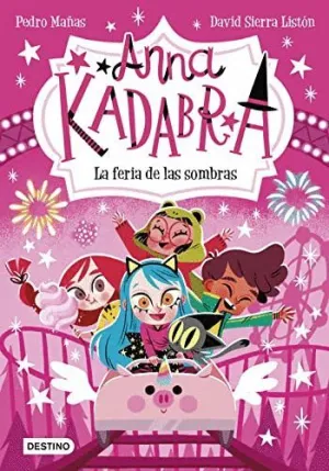 ANNA KADABRA. LA FERIA DE LAS SOMBRAS