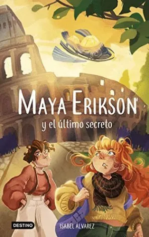 Maya Erikson y el Último Secreto