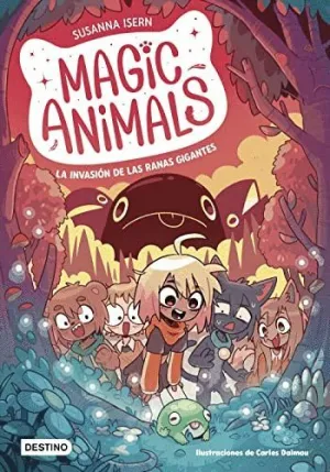 Magic Animals. La Invasión de las Ranas Gigantes