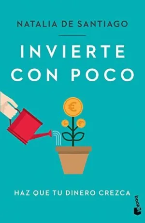 INVIERTE CON POCO. HAZ QUE TU DINERO CREZCA