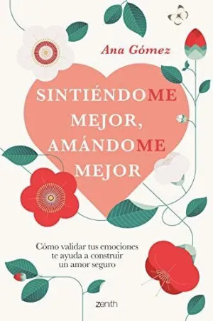 SINTIÉNDOME MEJOR, AMÁNDOME MEJOR