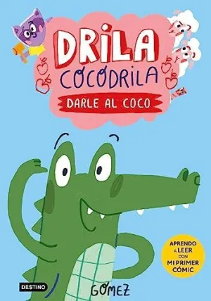 DRILA COCODRILA. DARLE AL COCO