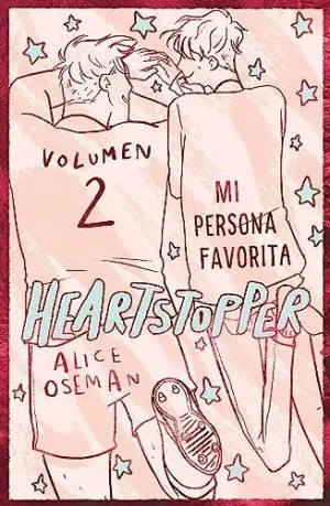 HEARTSTOPPER. VOLUMEN 2. MI PERSONA FAVORITA