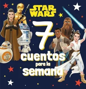STAR WARS. 7 CUENTOS PARA LA SEMANA