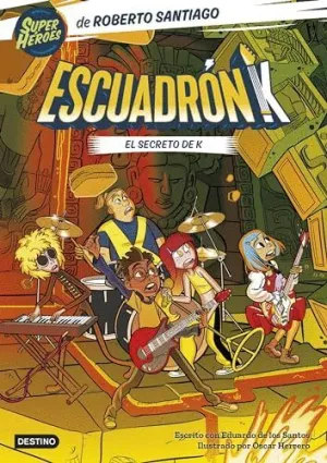 ESCUADRÓN K 2. EL SECRETO DE K