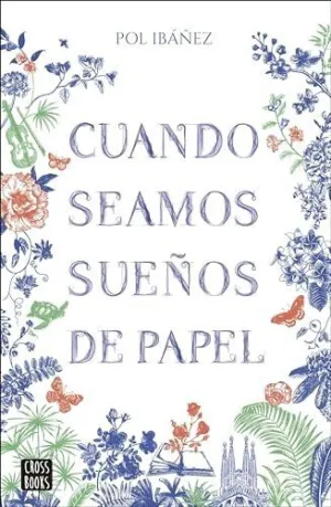 CUANDO SEAMOS SUEÑOS DE PAPEL