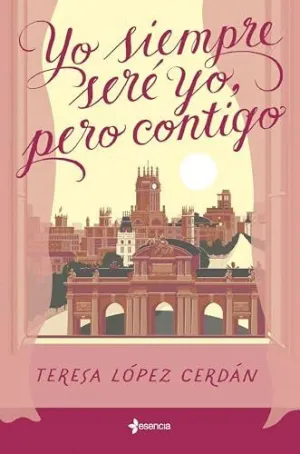 Yo Siempre Seré Yo, Pero Contigo