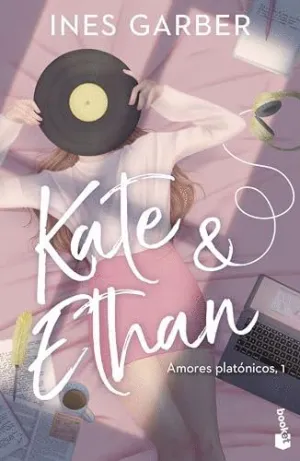 Kate & Ethan (Serie Amores Platónicos 1)