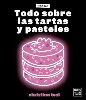 Todo Sobre las Tartas y Pasteles