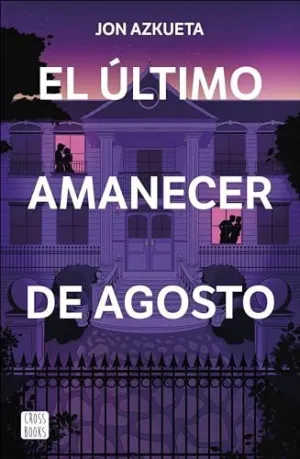 El Último Amanecer de Agosto