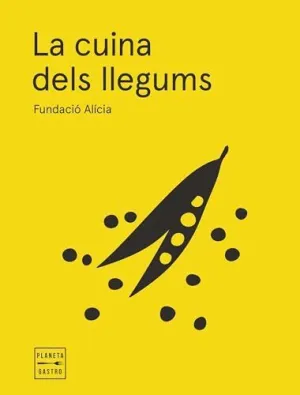 LA CUINA DELS LLEGUMS. EDICIÓ RÚSTEGA AMB SOLAPES