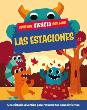 APRENDE CIENCIA CON MON. LAS ESTACIONES