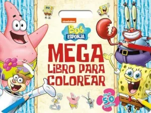 Bob Esponja. Megalibro para Colorear